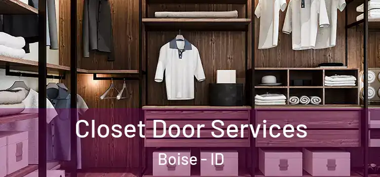Closet Door Services Boise - ID