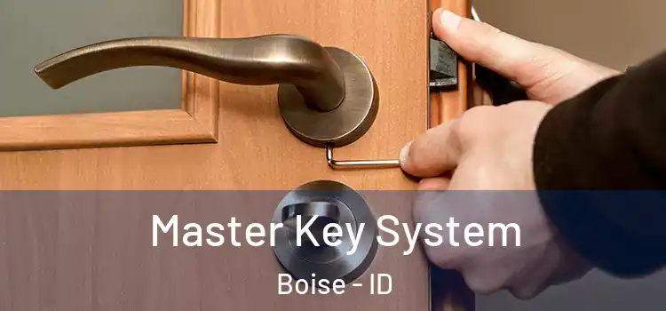 Master Key System Boise - ID